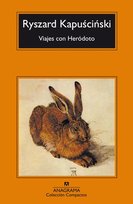 Viajes con Heródoto Kapuscinski Ryszard