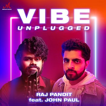 Vibe - Raj Pandit & John Paul