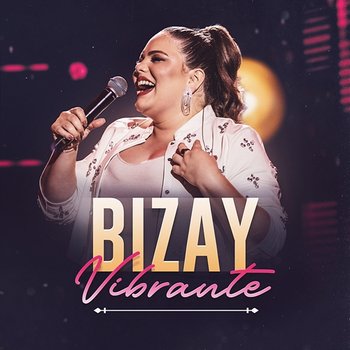 Vibrante - Bizay