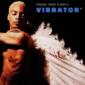 VIBRATOR - D'Arby Terence Trent