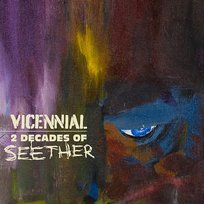 Vicennial: 2 Decades of Seether Seether