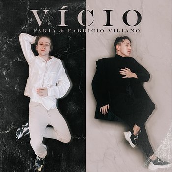 Vício - Faria & Fabricio Viliano