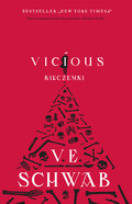 Vicious. Nikczemni - Schwab V. E.