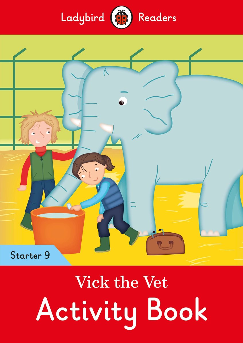 Vick the Vet. Activity Book. Ladybird Readers. Starter 9 Opracowanie