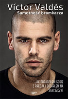 Victor Valdes. Samotność bramkarza Valdes Victor