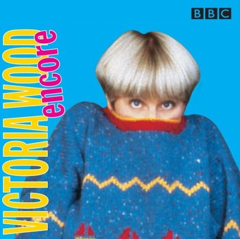 Victoria Wood Encore - Wood Victoria