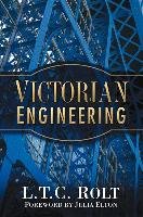 Victorian Engineering - Rolt L. T. C. | Książka w Empik