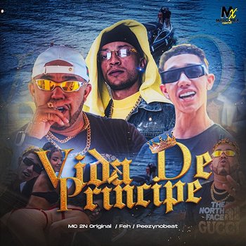 Vida de Príncipe - Mc 2N Original, FEH & Peezynobeat