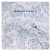 Vielleicht Vielleicht Annenmaykantereit