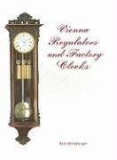 Vienna Regulator Clocks Ortenburger Rick