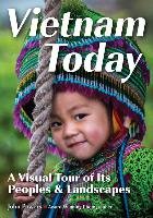 Vietnam Today: A Visual Tour of Its Peoples & Landscapes - Powers John E.