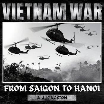 Vietnam War - A.J. Kingston