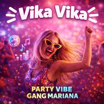 Vika Vika Gang Mariana
