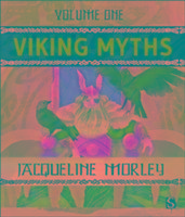 Viking Myths: Volume 1 - Morley Jacqueline