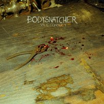 Vile Conduct Bodysnatcher