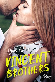 Vincent Brothers. Tom 2  - Glines Abbi