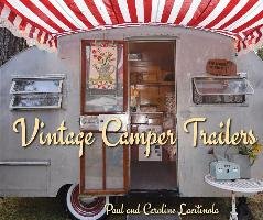 Vintage Camping Trailers - Lacitinola Paul
