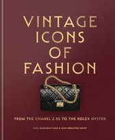 Vintage Icons of Fashion : From the Chanel 2.55 to the Rolex Oyster Barragan Sanz Raul