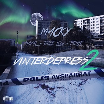 Vinterdepress 2 - Macky feat. Dree Low, Thrife, Haval, Haval