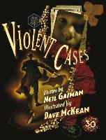 Violent Cases - 30th Anniversary Collector's Edition - Gaiman Neil