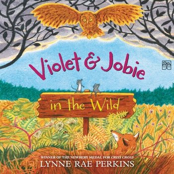 Violet and Jobie in the Wild - Perkins Lynne Rae