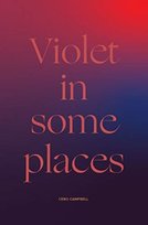 Violet in Some Places Cebo Campbell