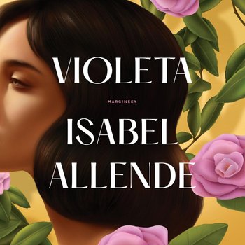 Violeta - Allende Isabel