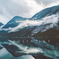 Violin Dreams, Vol. 4 Violin Sky