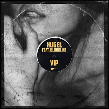 VIP - HUGEL feat. BLOODLINE