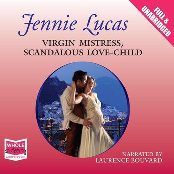 Virgin Mistress, Scandalous Love-Child - Lucas Jennie
