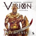 Virion. Pustynia. Szermierz natchniony. Tom 2 - audiobook - Ziemiański Andrzej