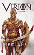 Virion. Pustynia. Szermierz natchniony. Tom 2 - Ziemiański Andrzej