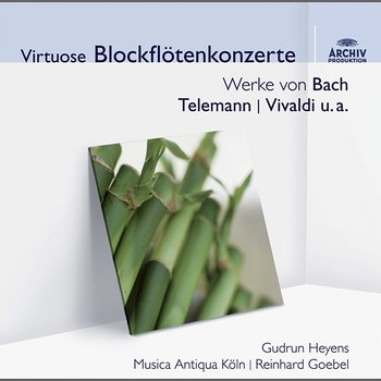 Virtuose Blockflötenkonzerte - Musica Antiqua Köln, Reinhard Goebel