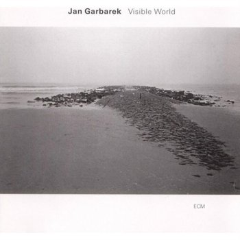 Visible World - Garbarek Jan