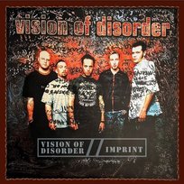Vision Of Disorder Imprint Vision Of Disorder