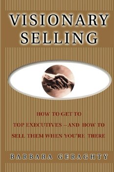 Visionary Selling - Geraghty Barbara