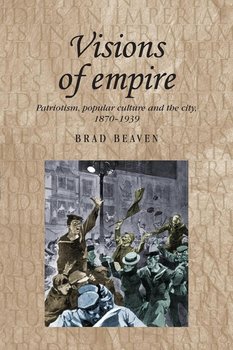Visions of empire - Beaven Brad