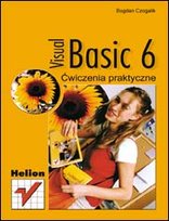 Visual Basic 6. Ćwiczenia praktyczne Czogalik Bogdan
