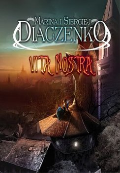 Vita Nostra - Diaczenko Marina