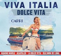 Viva Italia: Dolce Vita Tullio de Piscopo, One Albert, Ken Laszlo, Atrium, Esposito Tony, Cattaneo Ivan, Spagna, Solo Bobby, Ricchi E Poveri, Pooh, Ryan Paris, Fogli Riccardo