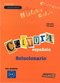 Viva la Cultura. Cultura espaniola. Solucionario. Język hiszpański. Poziom B1-B2 - Balea Amalia, Ramos Pilar