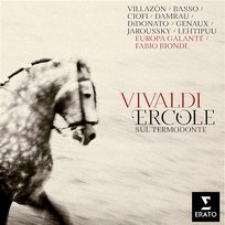 Vivaldi: Ercole sur Termodonte, RV 710 Philippe Jaroussky, Fabio Biondi & Europa Galante, Patrizia Ciofi, Joyce DiDonato, Romina Basso, Vivica Genaux, Rolando Villazón, Diana Damrau, Topi Lehtipuu