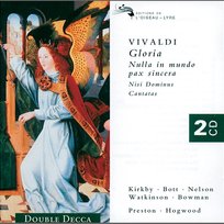 Vivaldi: Gloria/Nisi Dominus/4 Cantatas etc. Emma Kirkby, Catherine Mackintosh, Carolyn Watkinson, Academy of Ancient Music, Oxford, Catherine Bott, Chris, James Bowman, Christ Church Cathedral Choir, Judith Nelson, Simon Preston, Simon Standage