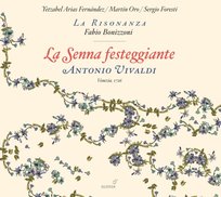 Vivaldi: La Senna Festeggiante La Risonanza, Foresti Sergio, Fernandez Yetzabel Arias, Oro Martin