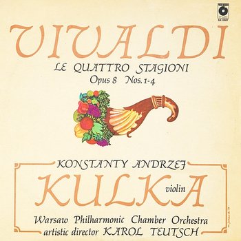 Vivaldi: Le quattro stagioni, Op. 8, Nos. 1-4 - Konstanty Andrzej Kulka, Warsaw Philharmonic Chamber Orchestra