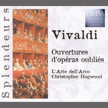 Vivaldi: Ouvertures D'Opéras Oubliés - Christopher Hogwood