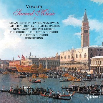 Vivaldi: Sacred Music, Vol. 3 - Choir of The King's Consort, The King's Consort, Robert King