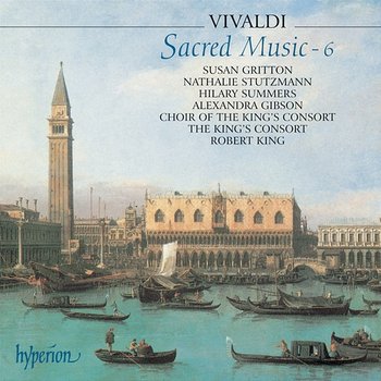 Vivaldi: Sacred Music, Vol. 6 - Choir of The King's Consort, The King's Consort, Robert King