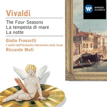 Vivaldi: The Four Seasons, La tempesta di mare & La notte - Riccardo Muti feat. I Solisti Dell'Orchestra Filarmonica Della Scala