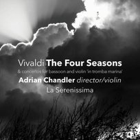 Vivaldi: The Four Seasons La Serenissima, Chandler Adrian, Whelan Peter